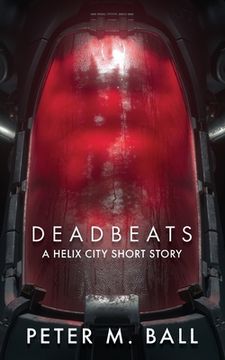 portada Deadbeats: A Helix City Story (in English)