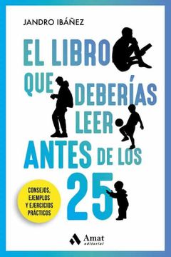 portada El Libro que Deberías Leer Antes de los 25 (in Spanish)