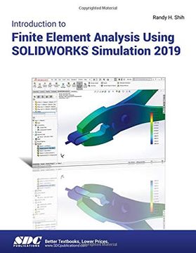 portada Introduction to Finite Element Analysis Using Solidworks Simulation 2019 (en Inglés)