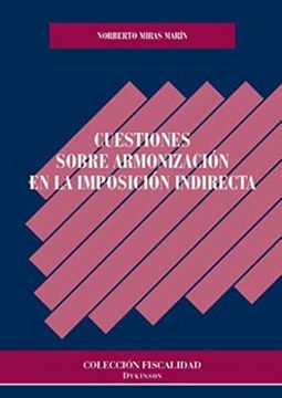 portada Cuestiones Sobre Armonización en la Imposición Indirecta (in Spanish)