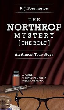 portada The Northrop Mystery [The Bolt]: An Almost True Story (in English)