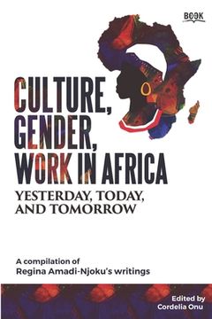 portada Culture, Gender, Work in Africa: Yesterday, Today, and Tomorrow (en Inglés)