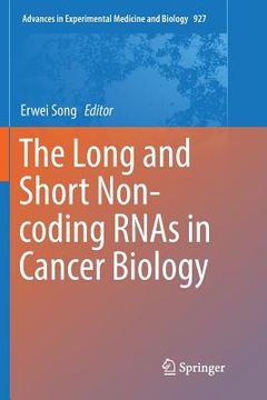 portada The Long and Short Non-Coding Rnas in Cancer Biology (en Inglés)