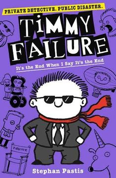 portada Timmy Failure: It's the end When i say It's the end (in English)