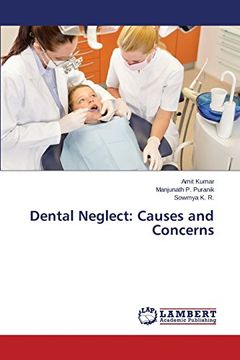 portada Dental Neglect: Causes and Concerns