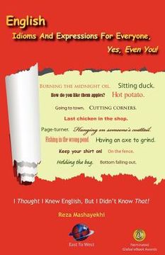 portada english idioms and expressions for everyone, yes, even you! (in English)