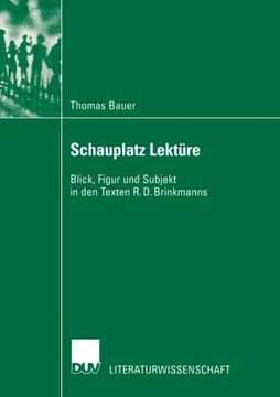 portada Schauplatz Lektüre: Blick, Figur und Subjekt in den Texten R. D. Brinkmanns (Literaturwissenschaft) (German Edition)