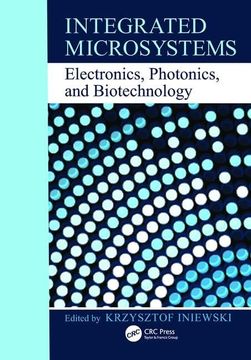portada Integrated Microsystems: Electronics, Photonics, and Biotechnology (in English)
