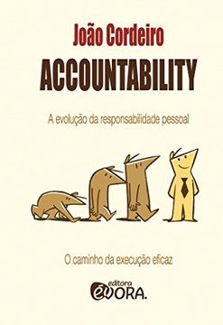 portada Accountability a Evolução da Responsabilidade Pessoal nas Empresas. O Caminho da Execução Eficaz (Em Portuguese do Brasil)