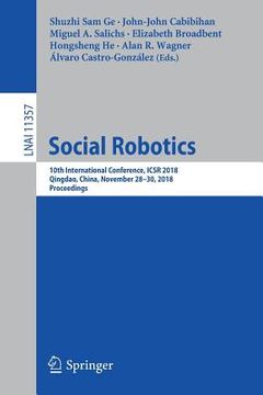 portada Social Robotics: 10th International Conference, Icsr 2018, Qingdao, China, November 28 - 30, 2018, Proceedings (en Inglés)
