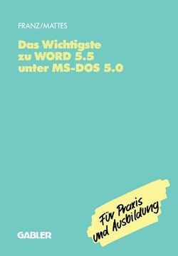 portada Das Wichtigste Zu Word 5.5 Unter Ms-DOS 5.0 (en Alemán)