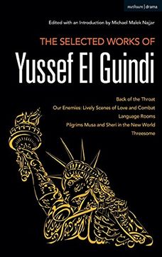 portada The Selected Works of Yussef el Guindi: Back of the Throat (en Inglés)