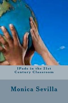 portada ipads in the 21st century classroom (in English)