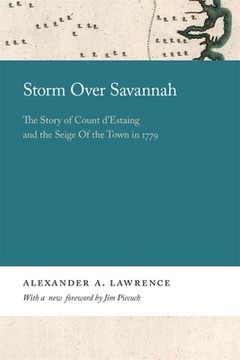portada Storm Over Savannah: The Story of Count d'Estaing and the Siege of the Town in 1779 (en Inglés)