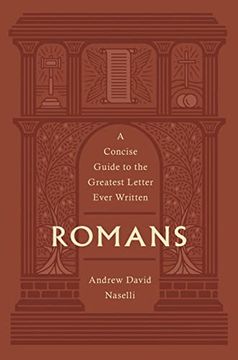 portada Romans: A Concise Guide to the Greatest Letter Ever Written (en Inglés)