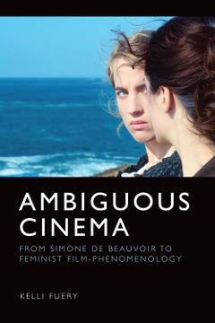 portada Ambiguous Cinema: From Simone de Beauvoir to Feminist Film-Phenomenology (in English)