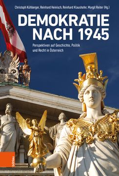 portada Demokratie Nach 1945: Perspektiven Auf Geschichte, Politik Und Recht in Osterreich (en Alemán)