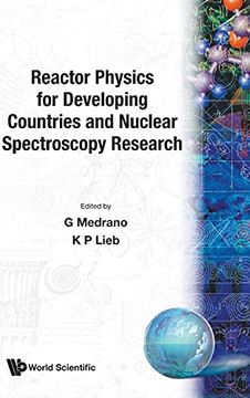 portada Reactor Physics for Developing Countries and Nuclear Spectroscopy Research: Acif'S First Course on Nuclear Physics and Reactors Bogota, Colombia, 8 August - 2 September 1983: 5 (Cif Series) (en Inglés)