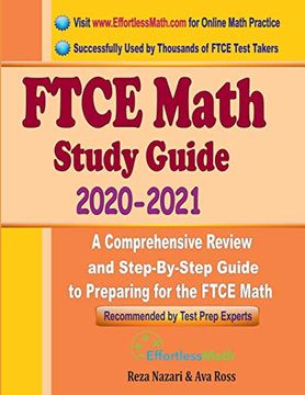 portada Ftce Math Study Guide 2020 - 2021: A Comprehensive Review and Step-By-Step Guide to Preparing for the Ftce General Knowledge Math (in English)