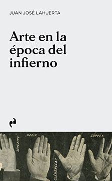 portada Arte en la Época del Infierno (in Spanish)
