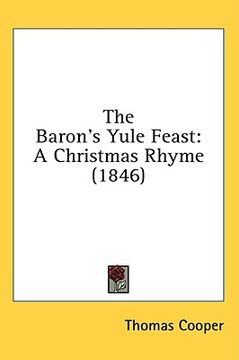 portada the baron's yule feast: a christmas rhyme (1846) (en Inglés)