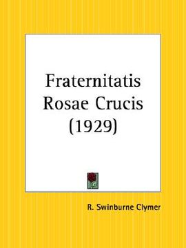 portada fraternitatis rosae crucis (in English)