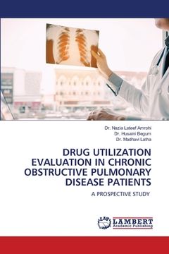 portada Drug Utilization Evaluation in Chronic Obstructive Pulmonary Disease Patients (en Inglés)