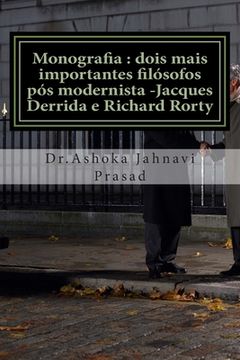 portada Monografia: dois mais importantes filósofos pós modernista -Jacques Derrida e Richard Rorty (en Portugués)