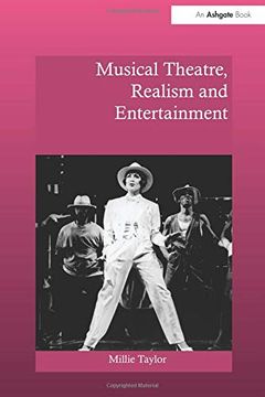 portada Musical Theatre, Realism and Entertainment (Ashgate Interdisciplinary Studies in Opera) (en Inglés)