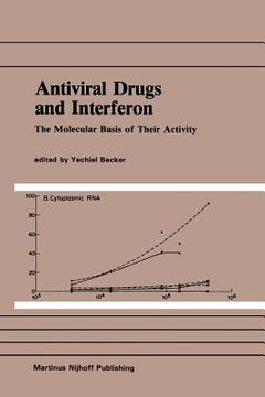 portada Antiviral Drugs and Interferon: The Molecular Basis of Their Activity: The Molecular Basis of Their Activity (en Inglés)