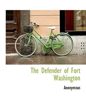 portada the defender of fort washington