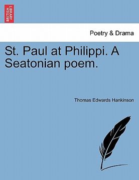 portada st. paul at philippi. a seatonian poem. (en Inglés)