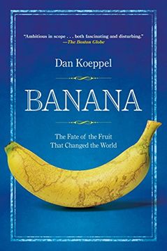 portada Banana: The Fate of the Fruit That Changed the World 
