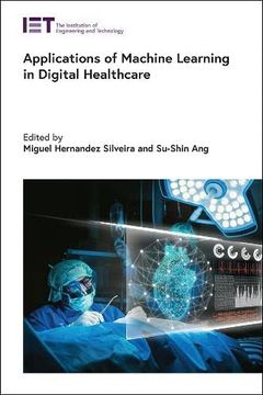 portada Applications of Machine Learning in Digital Healthcare (Healthcare Technologies) (en Inglés)
