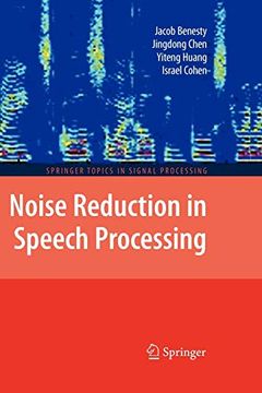 portada Noise Reduction in Speech Processing (Springer Topics in Signal Processing) (en Inglés)