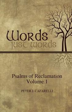 portada Words Just Words: Psalms of Reclamation - Volume 1 (en Inglés)