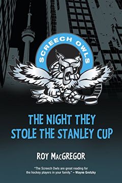 portada The Night They Stole the Stanley cup (Screech Owls) (en Inglés)