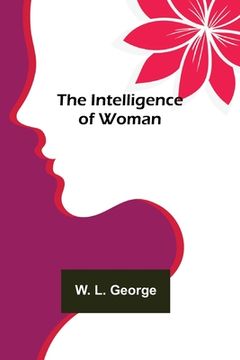 portada The Intelligence of Woman (en Inglés)