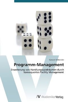 portada Programm-Management: Erweiterung von Handlungsspielräumen durch konsequentes Facility Management