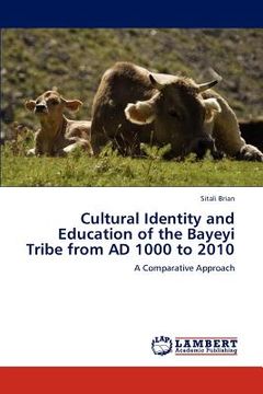 portada cultural identity and education of the bayeyi tribe from ad 1000 to 2010 (en Inglés)
