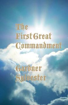 portada The First Great Commandment (en Inglés)