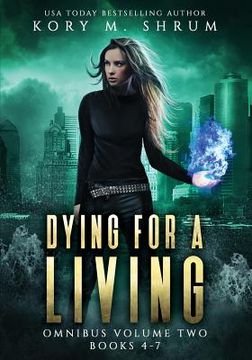 portada Dying for a Living Omnibus Volume 2: Dying for a Living Books 4-7 (en Inglés)