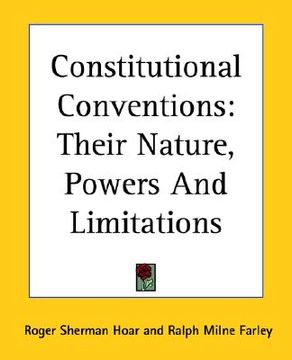 portada constitutional conventions: their nature, powers and limitations (en Inglés)
