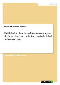 portada Habilidades Directivas Determinantes Para el Talento Humano de la  Secretaria de Salud de Nuevo León