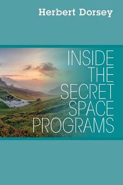portada Inside the Secret Space Programs (en Inglés)