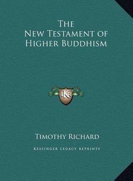 portada the new testament of higher buddhism the new testament of higher buddhism (in English)