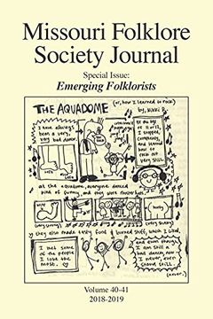 portada Missouri Folklore Society Journal (Vols. 40-41): Emerging Folklorists (4041) (in English)