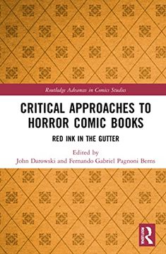 portada Critical Approaches to Horror Comic Books: Red ink in the Gutter (Routledge Advances in Comics Studies) (in English)