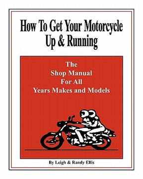 portada how to get your motorcycle up & running (en Inglés)
