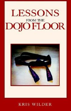 portada lessons from the dojo floor (en Inglés)